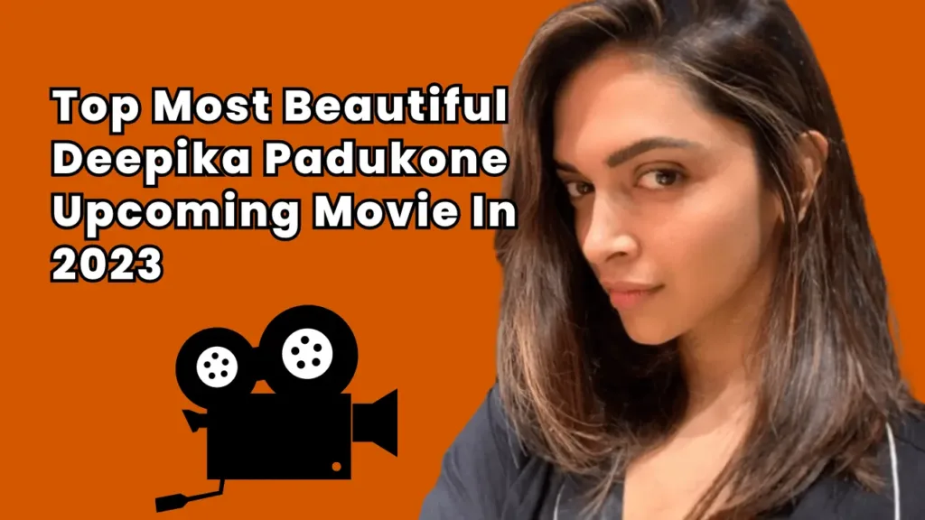 Deepika Padukone Upcoming Movie